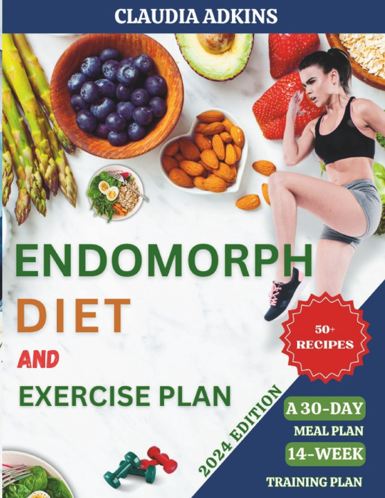 Kniha Endomorph Diet and Exercise Plan Claudia Adkins