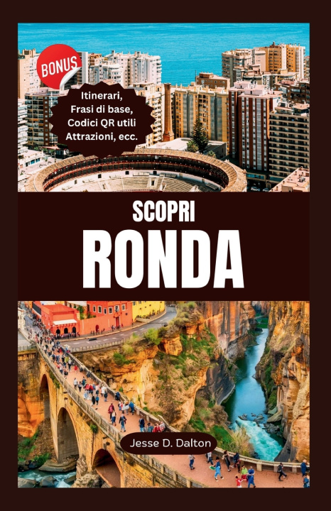Книга SCOPRI RONDA Jesse D. Dalton
