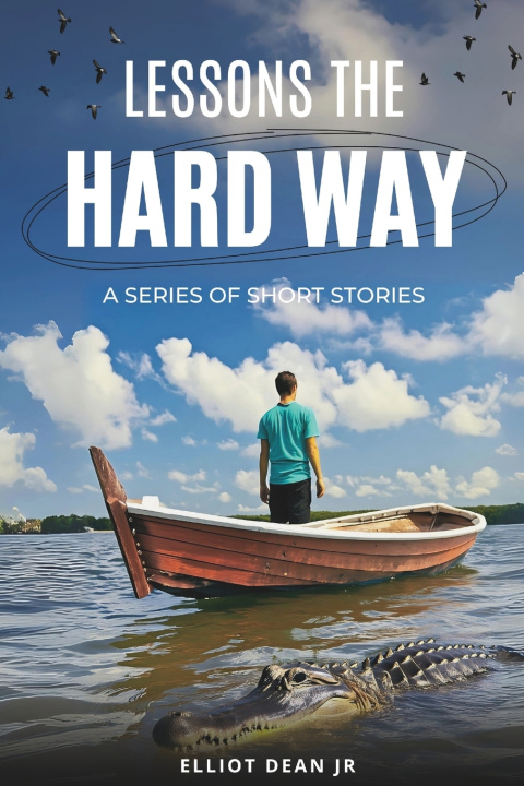 Kniha Lessons the hard way Elliot Dean Jr.