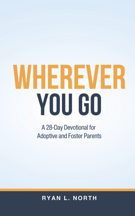 Kniha Wherever You Go Ryan L. North