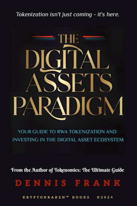 Kniha The Digital Assets Paradigm Dennis Frank