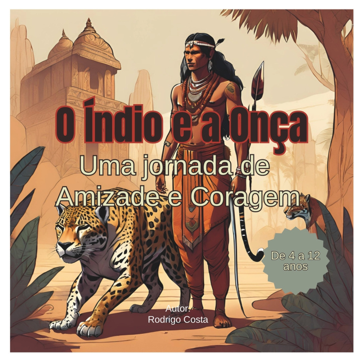 Kniha o índio e a onça rodrigo costa