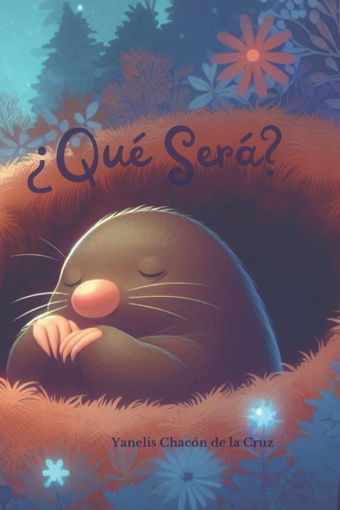 Kniha ¿Qué Será? Yanelis Chacón de la Cruz