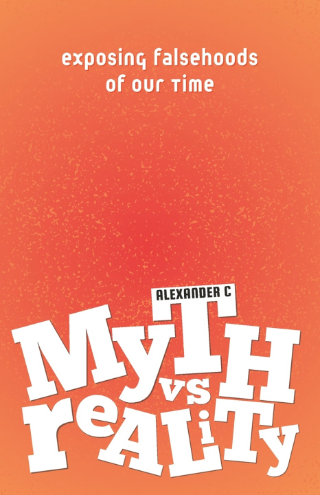 Kniha Myth vs Reality Alexander C