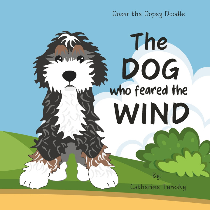 Kniha The Dog Who Feared The Wind Catherine Turesky