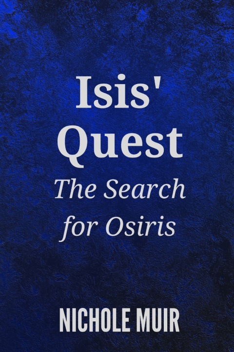 Kniha Isis' Quest Nichole Muir