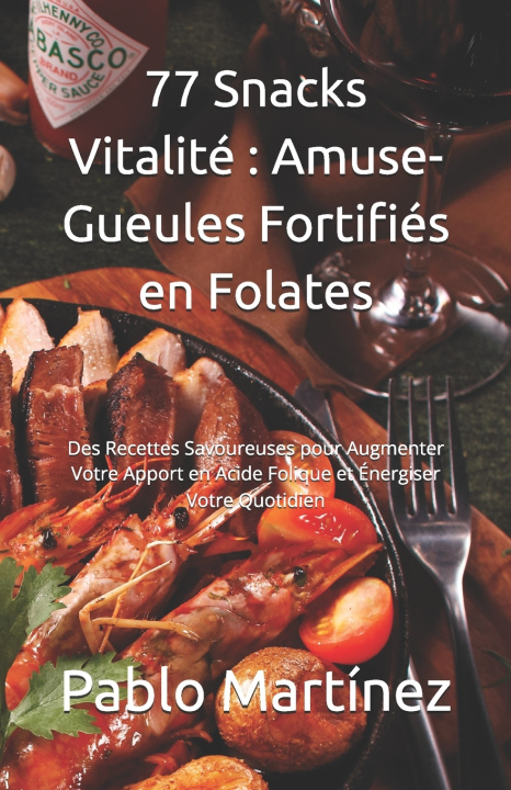 Boek 77 Snacks Vitalité Adam Thomas