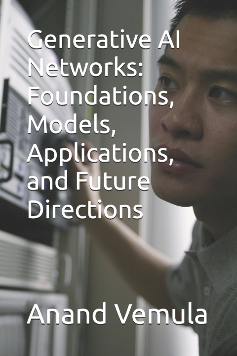 Kniha Generative AI Networks Anand Vemula