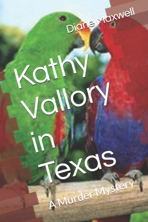 Kniha Kathy Vallory in Texas Diane Maxwell