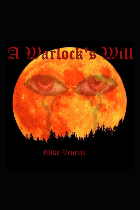 Book A Warlock's Will Mike Venezia