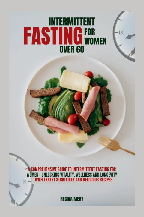 Kniha Intermittent fasting for women over 60 Regina Mery