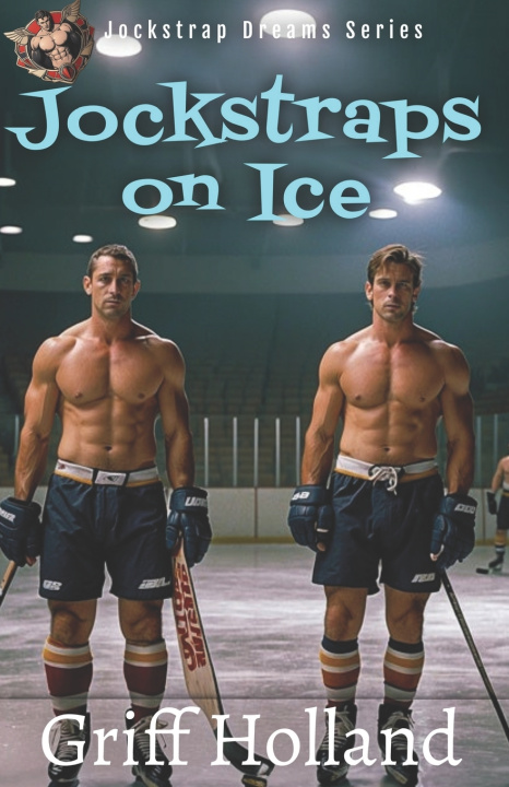 Книга Jockstraps on Ice Griff Holland