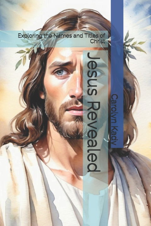 Kniha Jesus Revealed Carolyn Kady