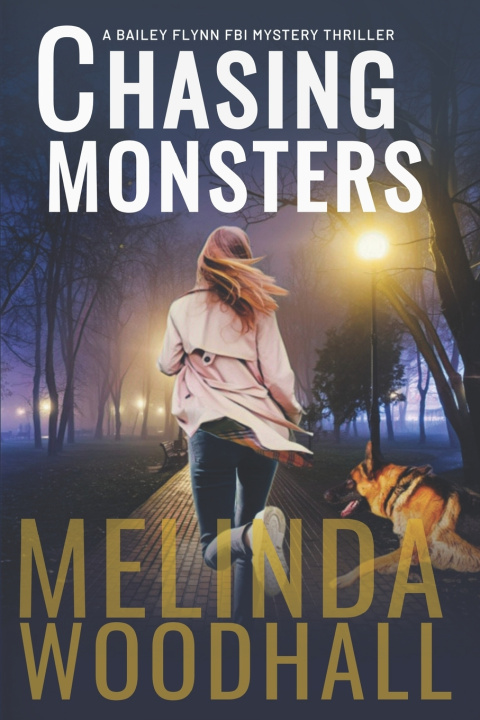 Könyv Chasing Monsters Melinda Woodhall