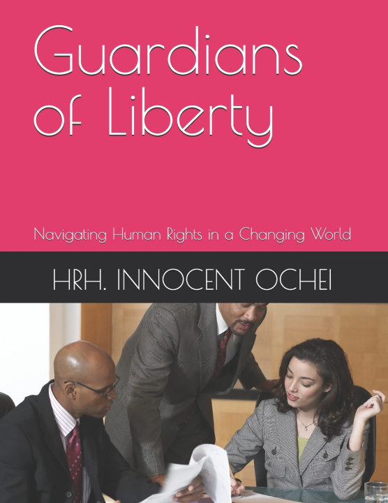 Kniha Guardians of Liberty HRH. INNOCENT I OCHEI