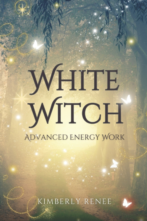 Kniha White Witch Kimberly Renee