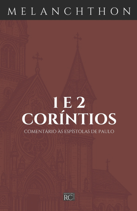 Kniha Comentário de Coríntios Philipp Melanchthon