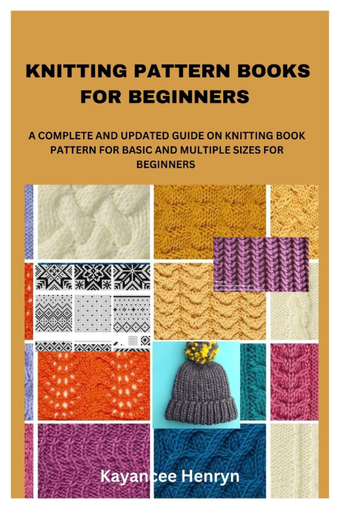 Könyv KNITTING PATTERNS FOR BEGINNERS Kayancee Henryn