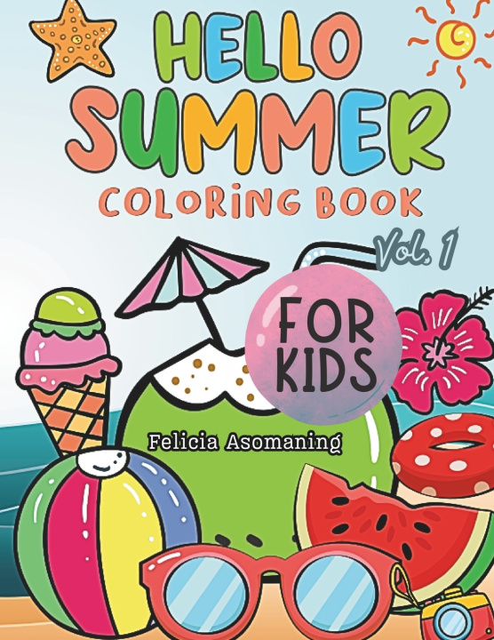 Kniha Hello Summer Felicia Asomaning