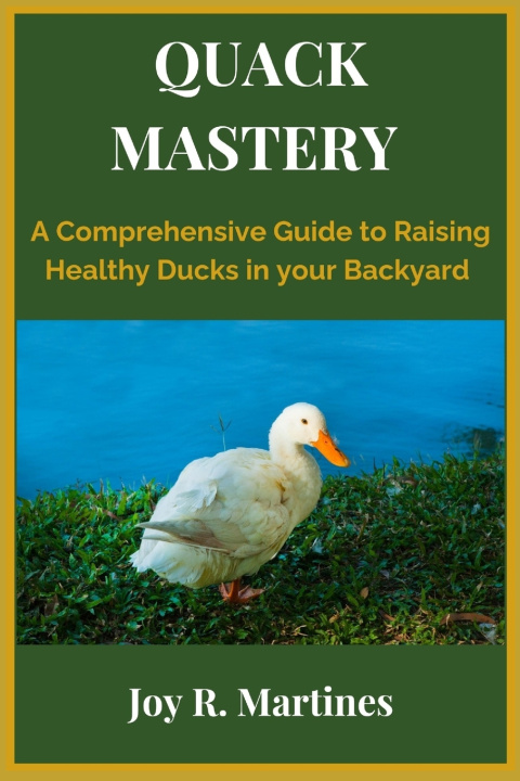 Könyv Quack Mastery Joy R. Martines