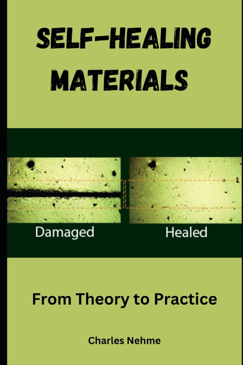 Knjiga Self-Healing Materials Charles Nehme