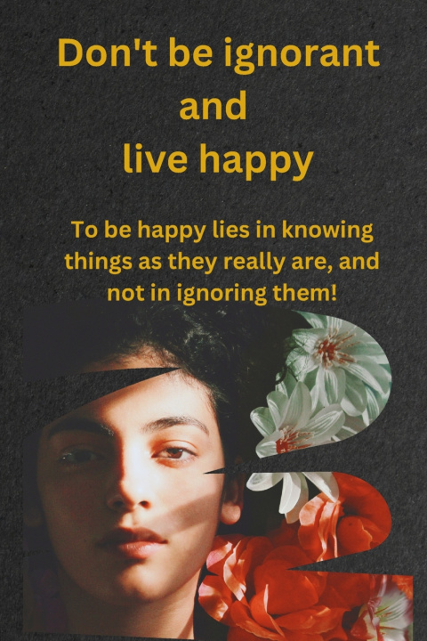 Kniha Don't be ignorant and live happy Ilyas El Idrissi Nourti