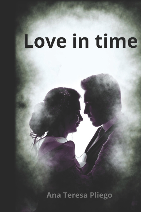 Kniha Love in time Ana Teresa Pliego Navarro