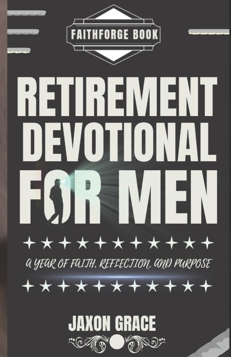 Kniha Retirement Devotional for Men FaithForge Books