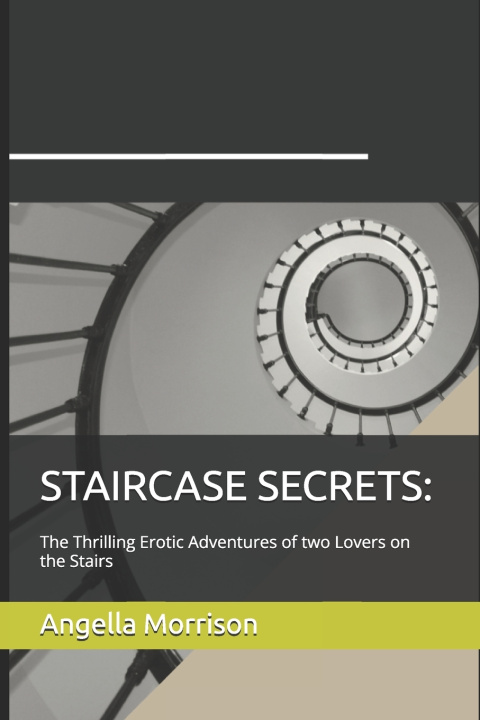 Kniha STAIRCASE SECRETS Angella Morrison