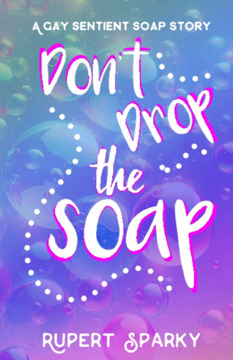 Kniha Don't Drop The Soap Rupert Sparky