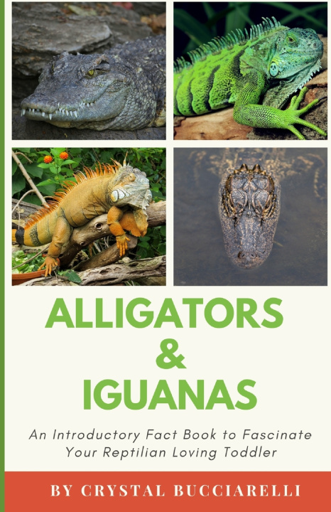 Книга Alligators & Iguanas Crystal Bucciarelli