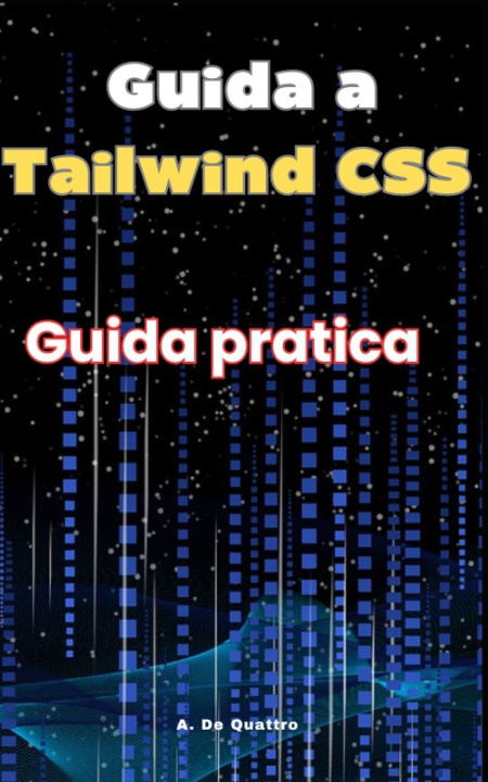 Kniha Guida a Tailwind CSS A. De Quattro