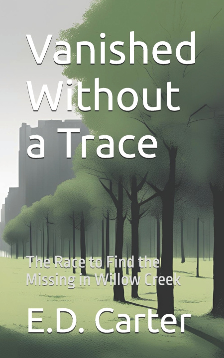 Kniha Vanished Without a Trace E.D. Carter