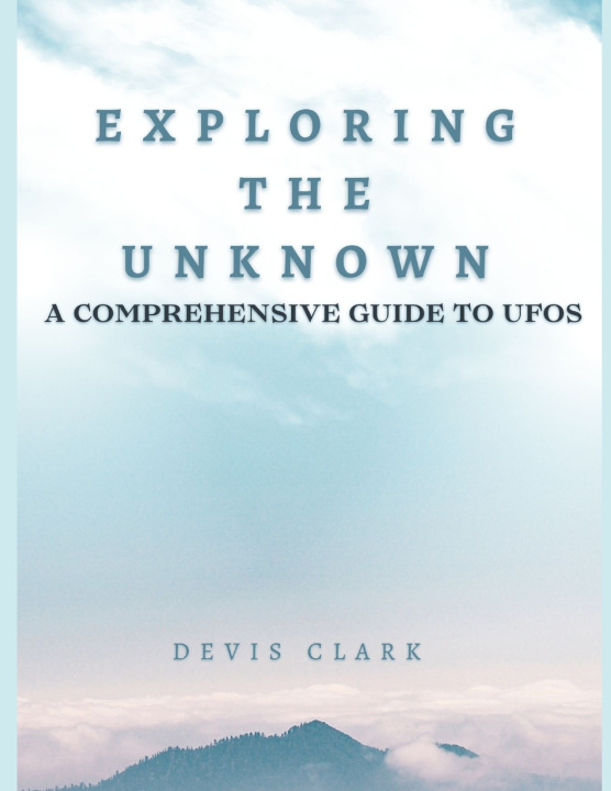 Könyv Exploring the Unknown Devis Clark