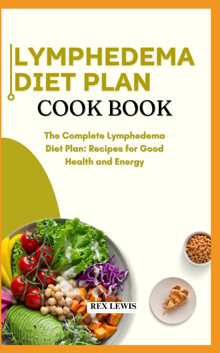 Kniha LYMPHEDEMA DIET PLAN GUIDE BOOK REX LEWIS