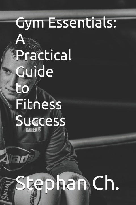 Kniha Gym Essentials Stephan Ch.