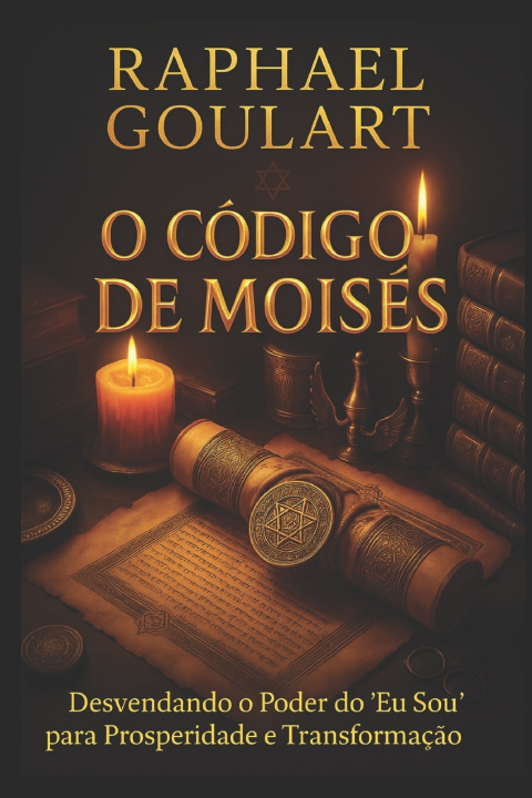 Kniha O Código de Moisés Raphael Goulart