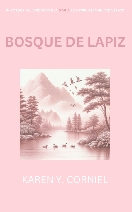Knjiga Bosque de Lapiz Karen Y. Corniel