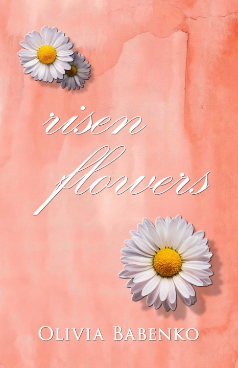 Книга Risen Flowers Olivia Babenko