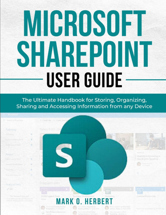 Kniha Microsoft Sharepoint User Guide MARK O. HERBERT