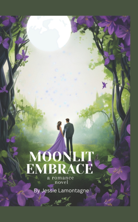 Kniha Moonlit Embrace Jessie Lamontagne
