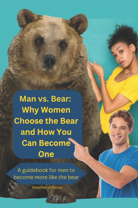 Kniha Man vs. Bear Heather Alfonso