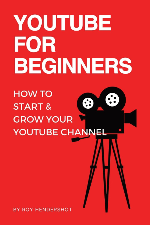 Kniha YouTube for Beginners Roy Hendershot