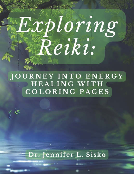 Kniha Exploring Reiki Jennifer L Sisko