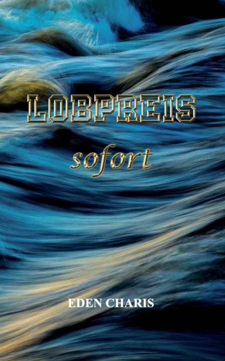 Kniha LOBPREIS sofort Eden Charis