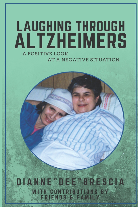 Kniha Laughing through Altzheimers Lydia Brescia