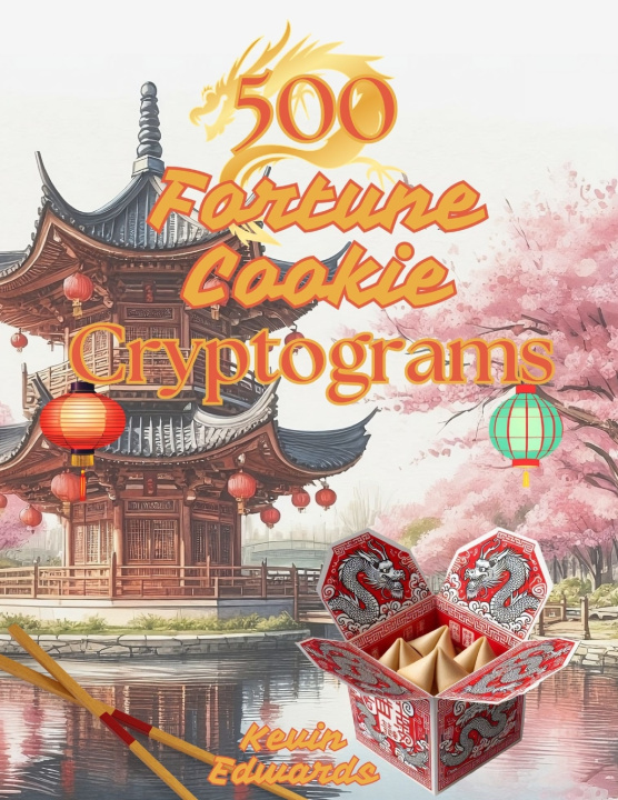 Kniha 500 Fortune Cookie Cryptograms Kevin Edwards