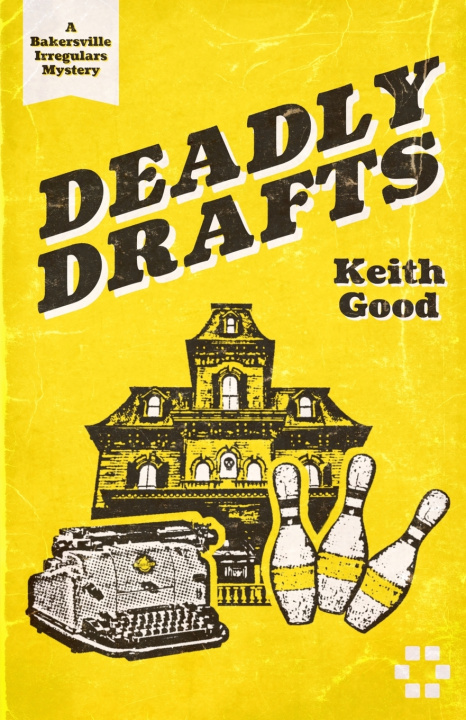 Könyv Deadly Drafts Keith Good