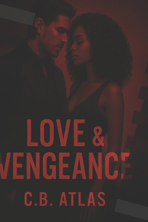 Книга Love x Vengeance C.B. Atlas