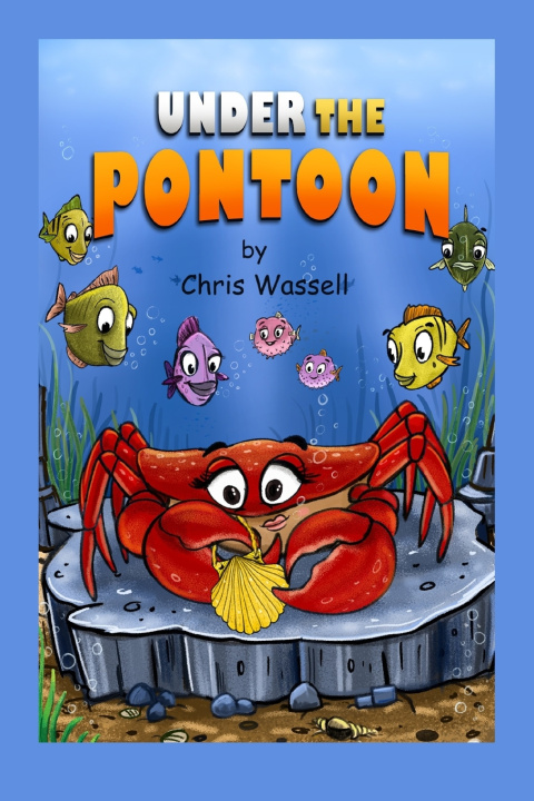 Книга Under the Pontoon Chris Wassell